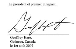 Signature de Geoffrey Hare, Le président et premier dirigeant, Gatineau, Canada, le 1er août 2007