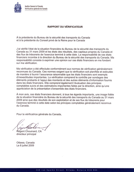 Rapport du Vrificateur sign par Rgent Chouinard, CA, directeur principal pour la vrificatrice gnrale du Canada