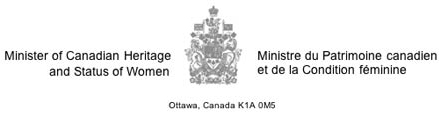 MINISTER OF CANADIAN HERITAGE AND STATUS OF WOMEN